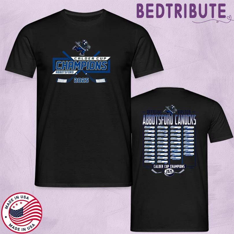 Abbotsford Canucks 2025 Calder Cup Champions Roster Shirt