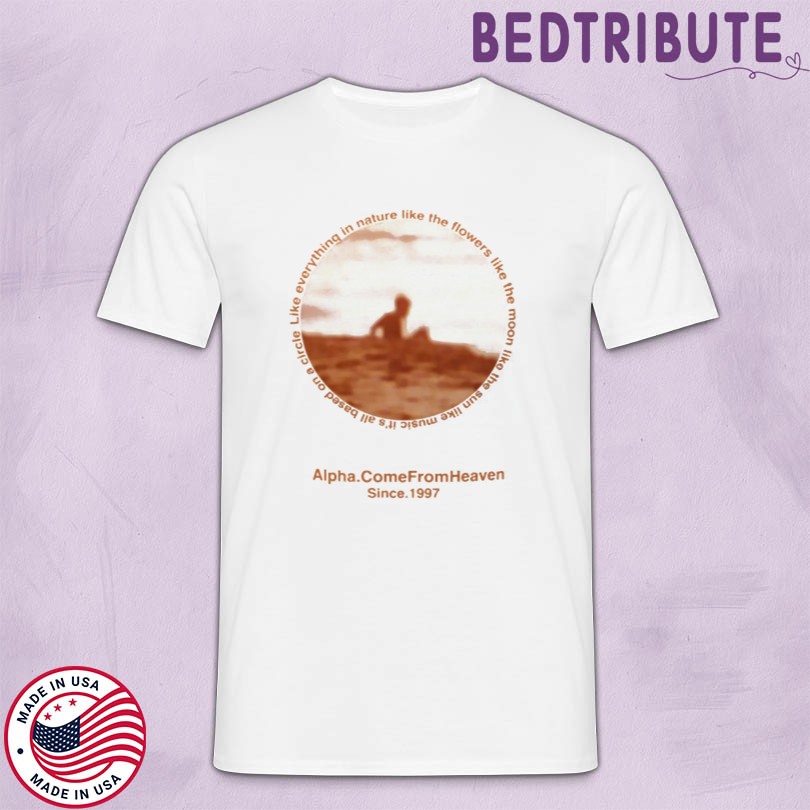 Alpha Come From Heaven Merch