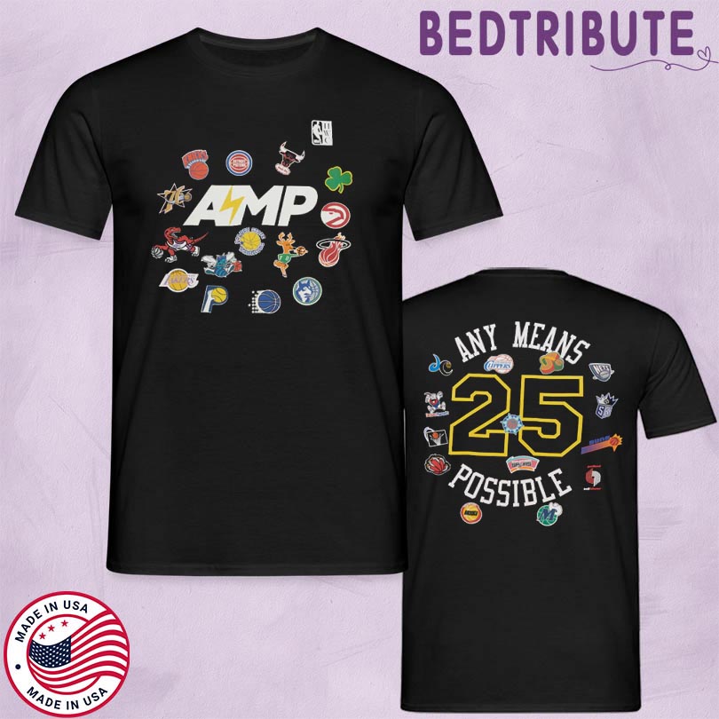 Any Means Possible Shirt