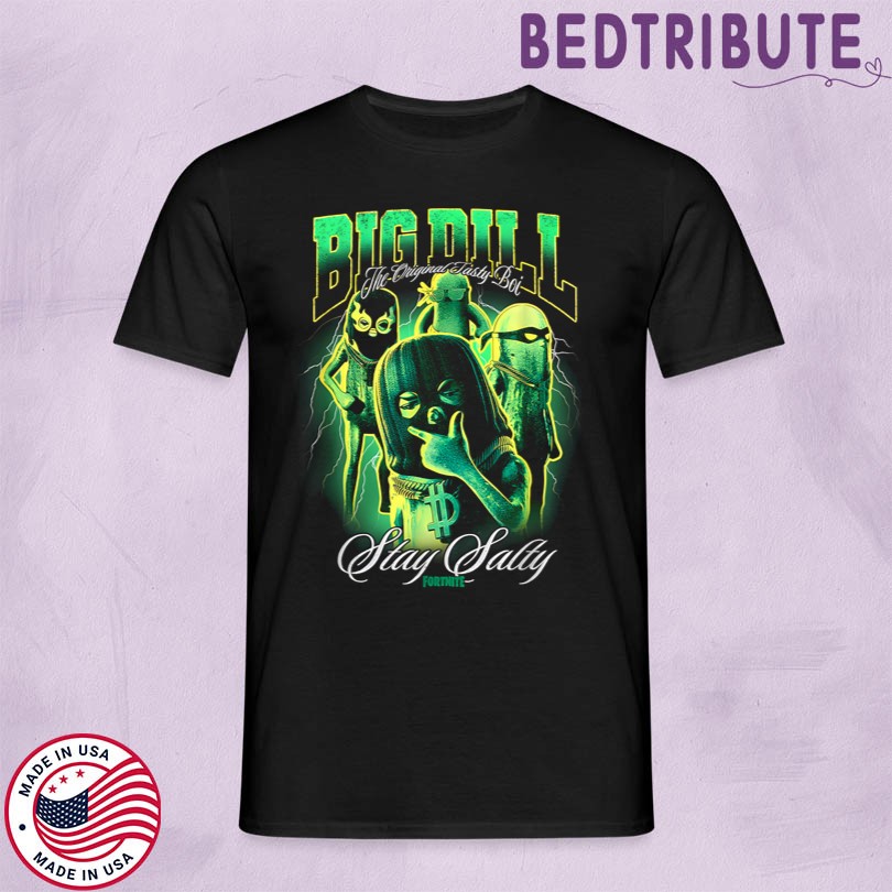 Big Dill Stay Salty Official Shirt