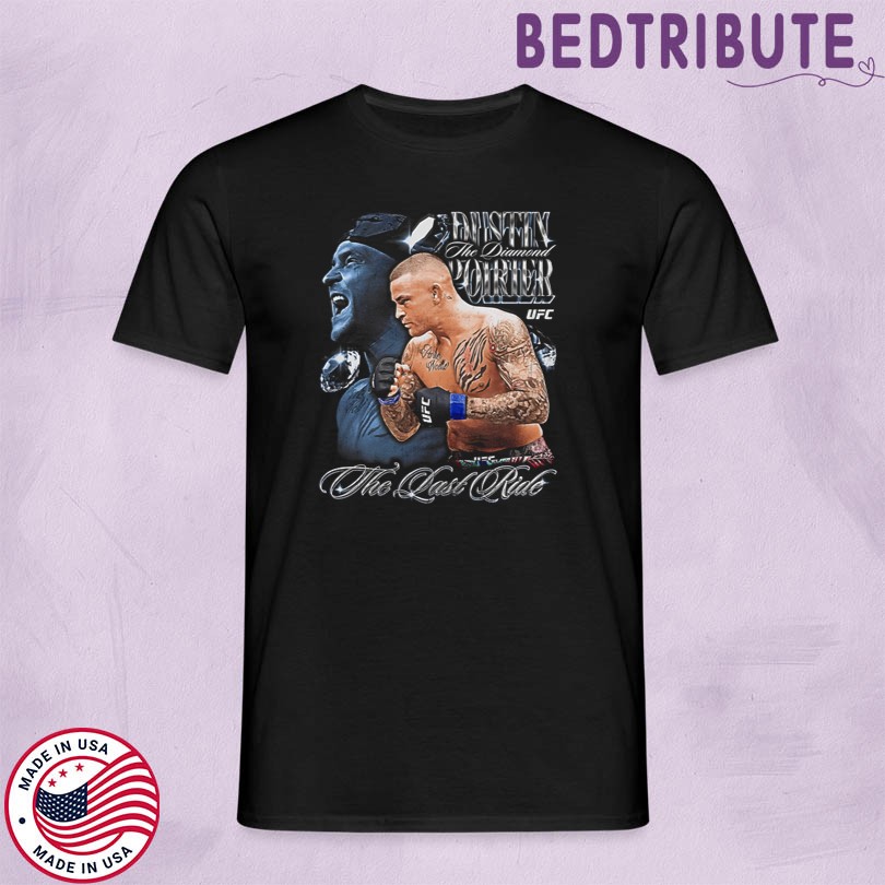 Dustin Poirier Last Ride Shirt