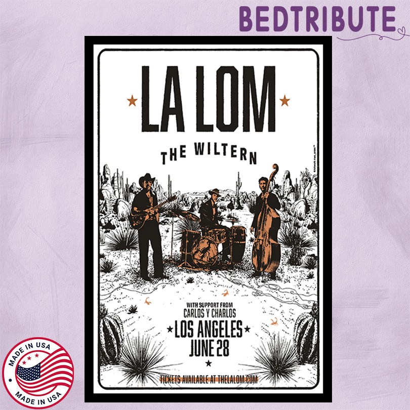 La Lom Los Angeles 6 28 25 Tour Poster
