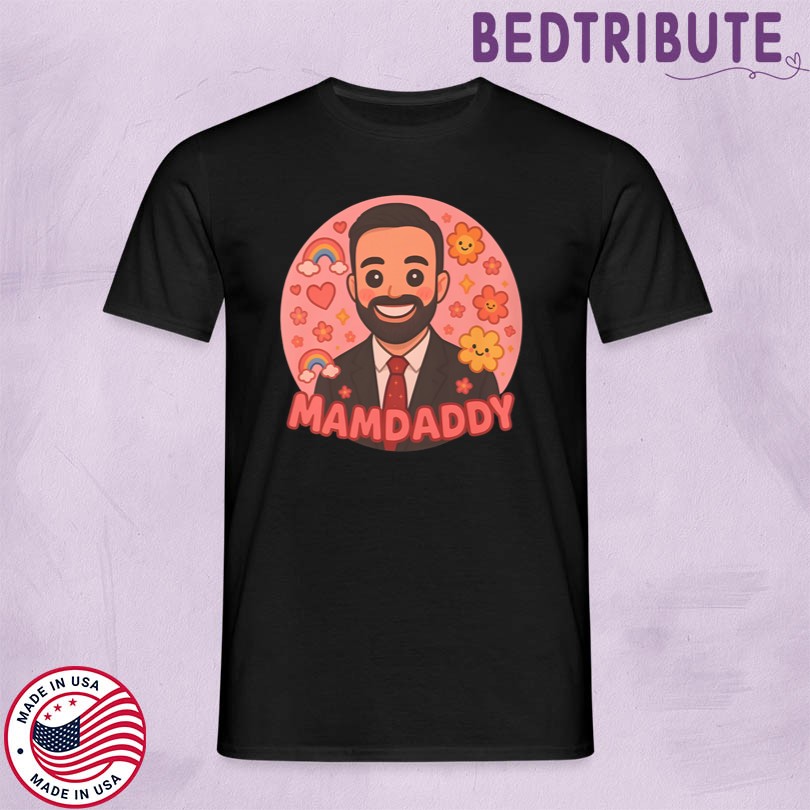 Mamdaddy Cartoon Zohran Mamdani Shirt