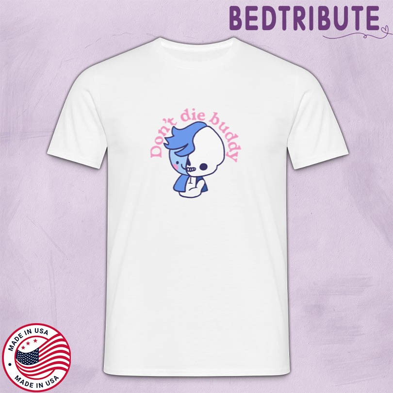 Merch Destiny Don\'t Die Buddy Store