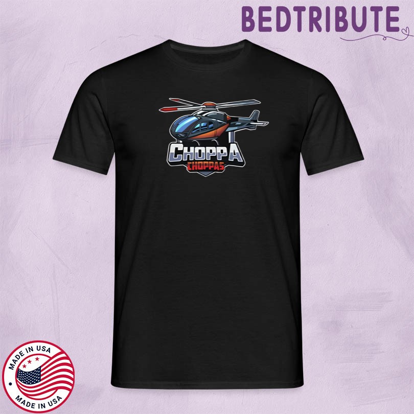 Official Choppa Choppas Merch