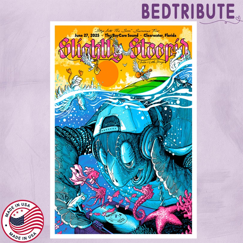 Slightly Stoopid June 27 2025 The BayCare Sound Clearwater, FL Poster