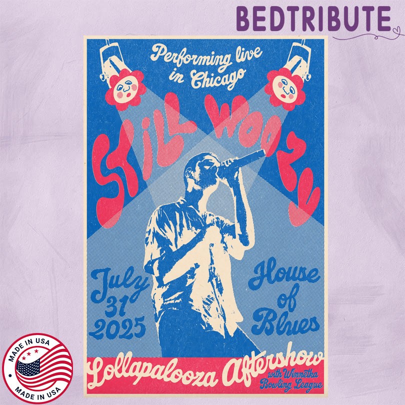 Still Woozy July 31 2025 House of Blues Chicago Chicago, IL Tour Poster