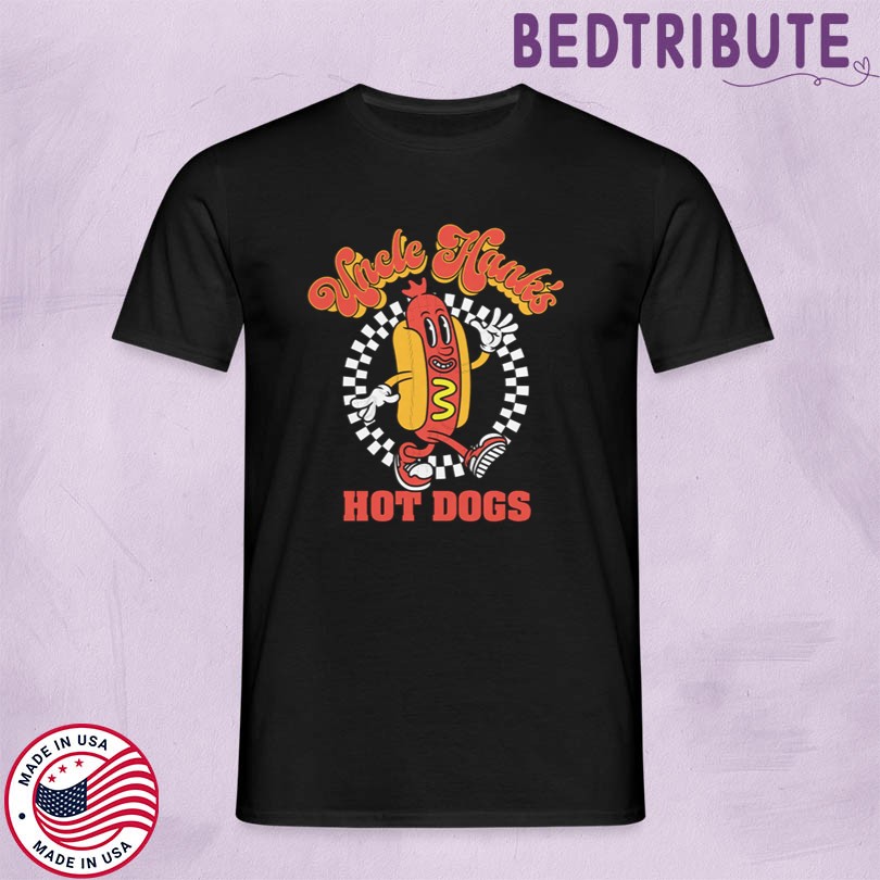 Uncle Hank\'s Hot Dogs T-Shirt