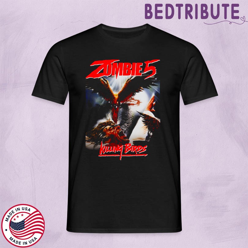Zombie 5 Killing Birds Horror Movie T-shirt