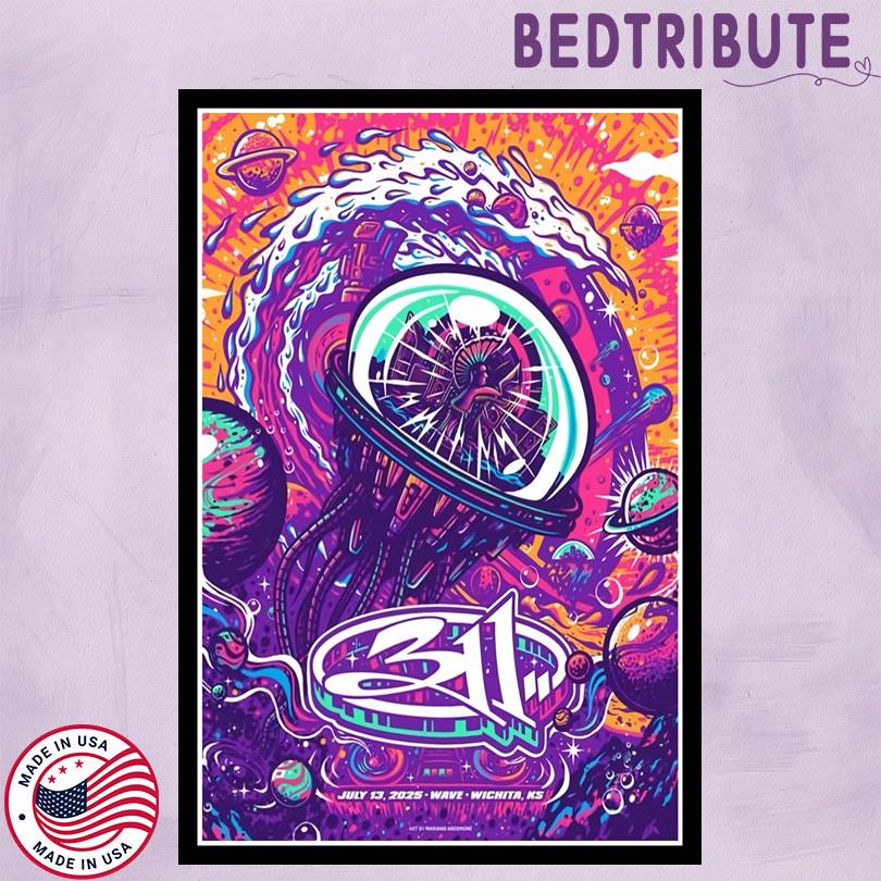 311 Poster – Wave Outdoors Wichita KS July 13 2025