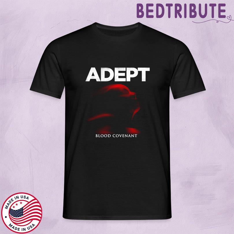 Adept Blood Covenant T Shirt