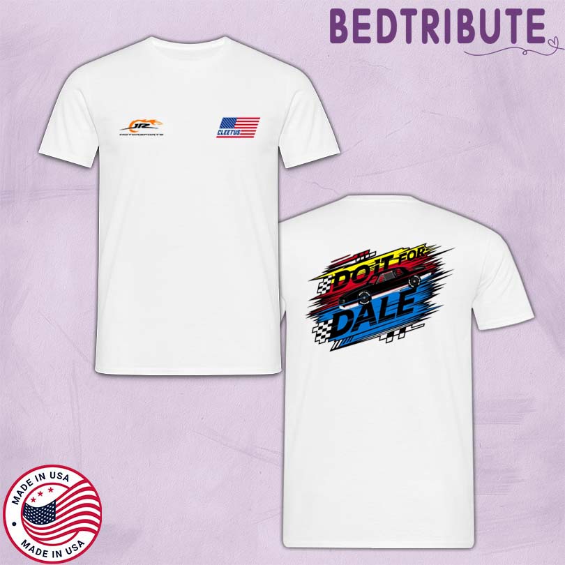 Cleetus Do It For Dale Merch