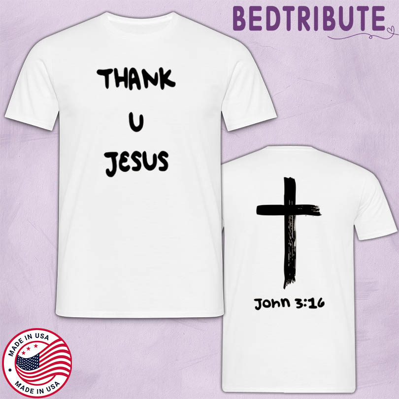 D\'Aydrian Harding Thank U Jesus John 3 16 T-Shirt