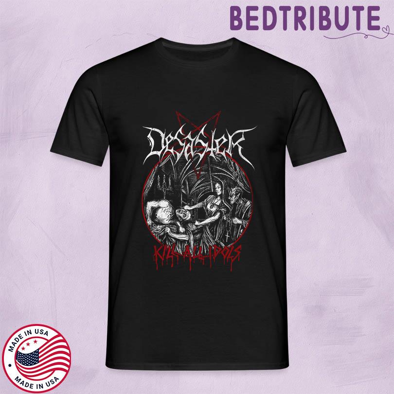 Desaster Kill All Idols T-Shirt