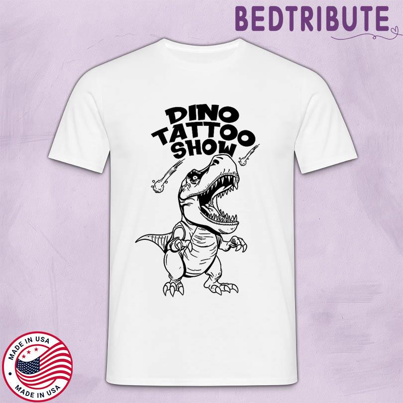 Dino Tattoo Show Mono T Shirt