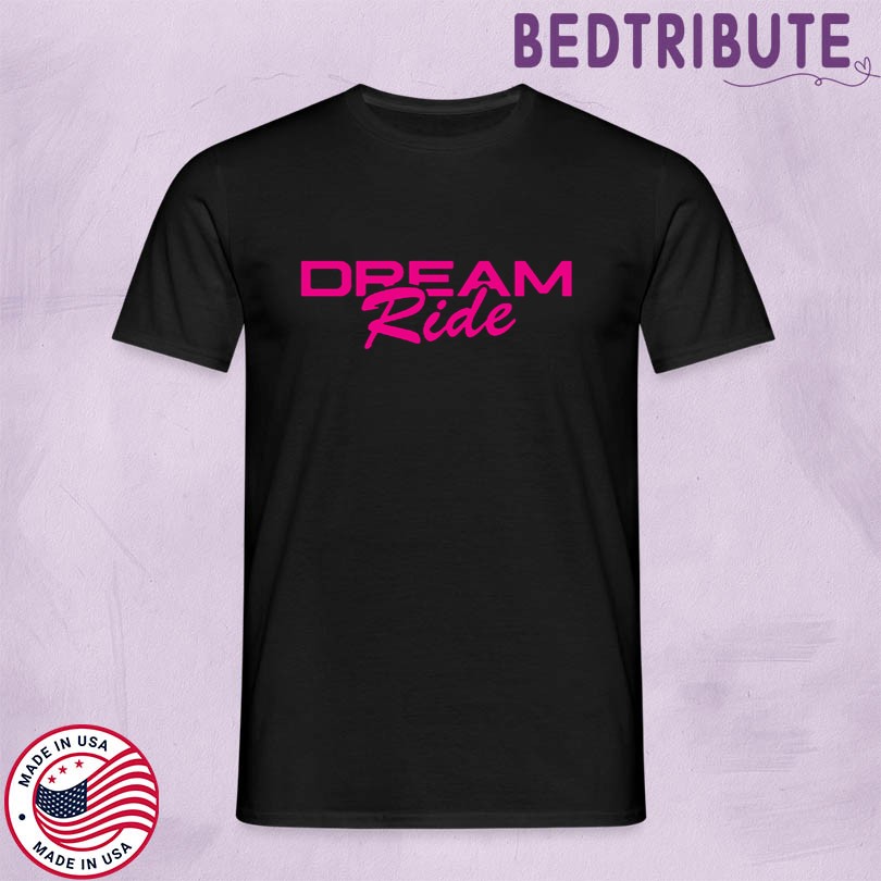 G Flip Dream Ride T-Shirt
