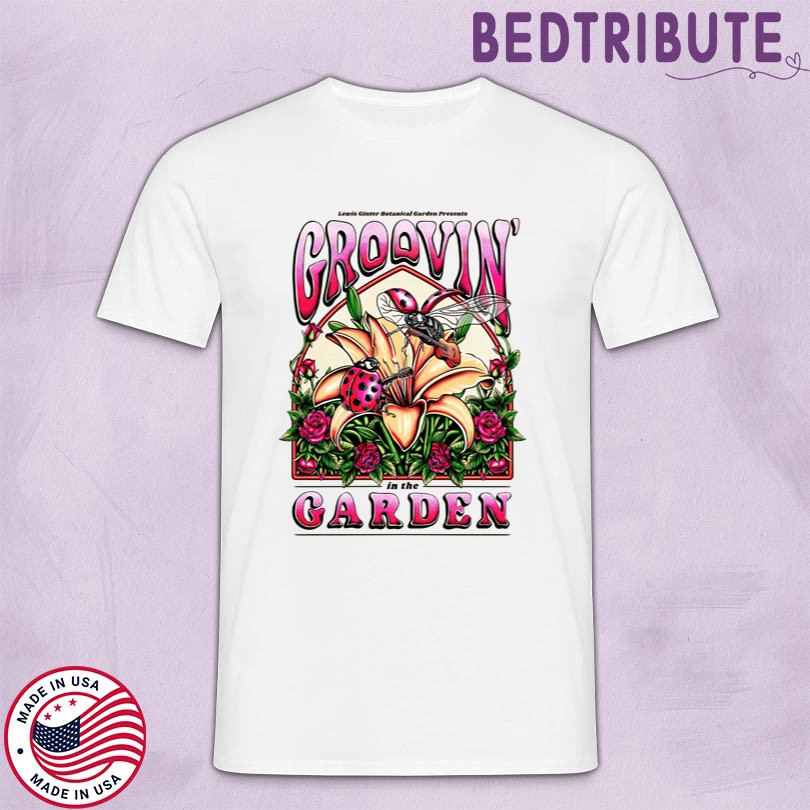 Groovin In The Garden Limited Shirt