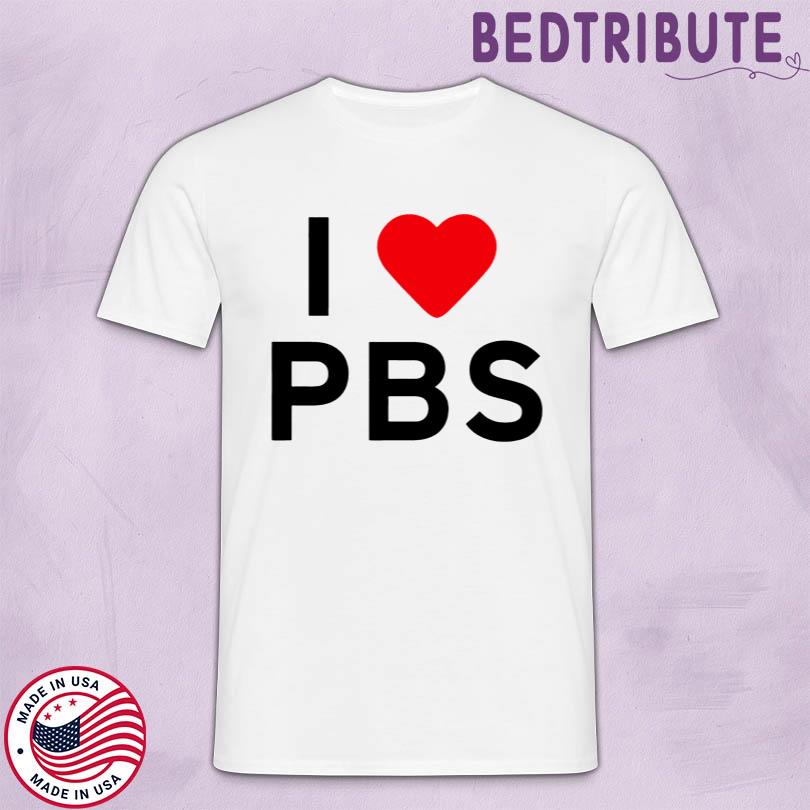 I Love Pbs Shirt