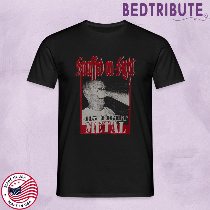 Limited Snuffed On Sight Shirt