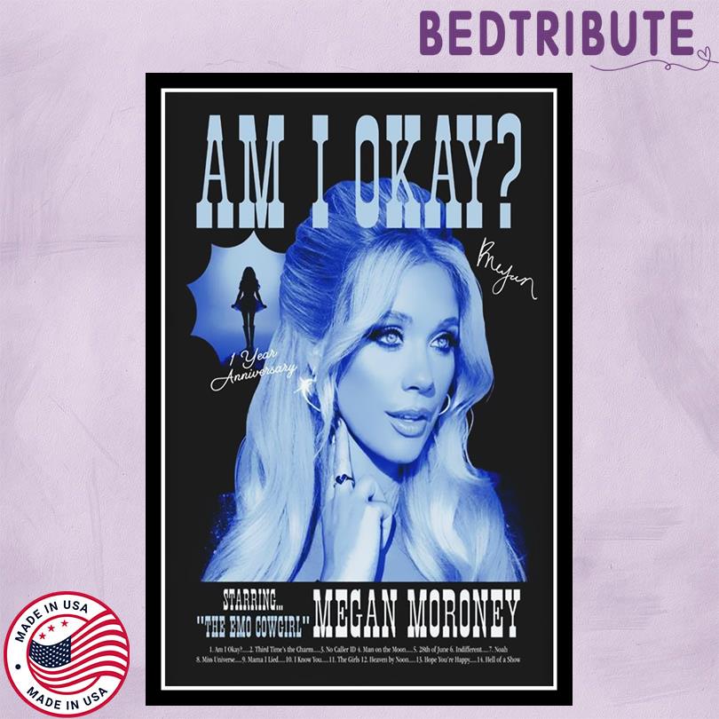 Megan Moroney Am I Okay 1 Year Anniversary Signed Poster
