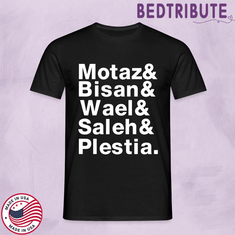 Motaz & Bisan & Wae L& Saleh & Plestia Shirt