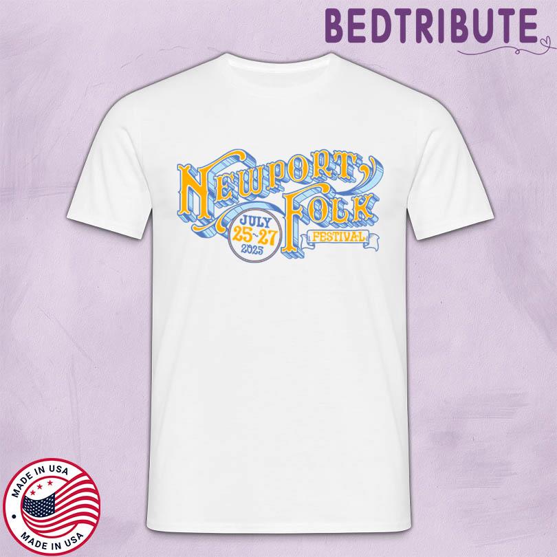 Newport Folk Festival July 25-27 2025 Shirt
