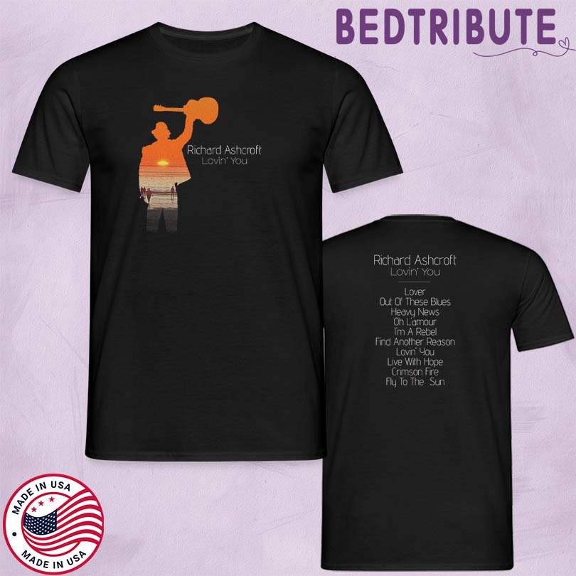 Official Richard Ashcroft Lovin\' You Merch