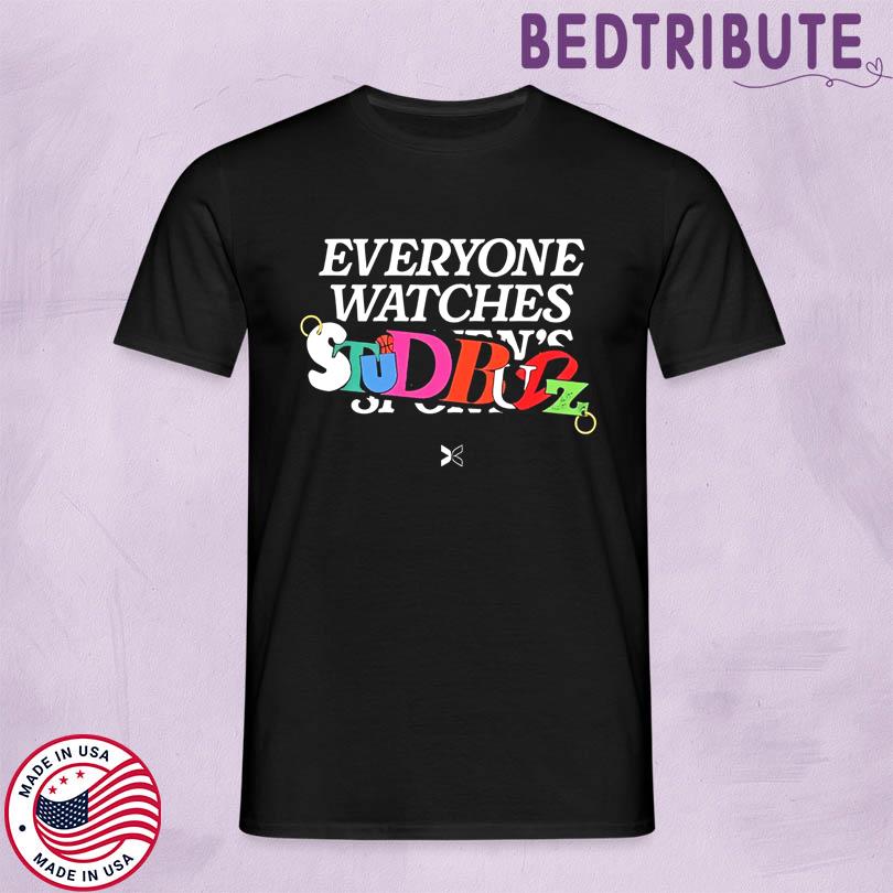 Stud Budz X Togethxr Everyone Watches Studbudz Shirt