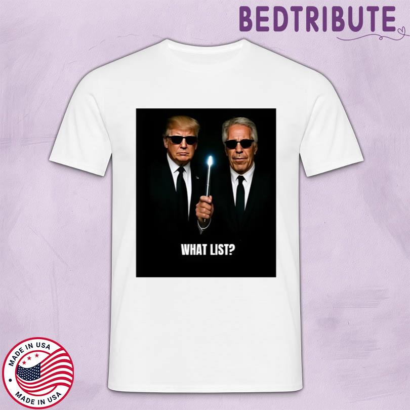 Theo Wilson Trump And Jeffrey Epstein What List Shirt