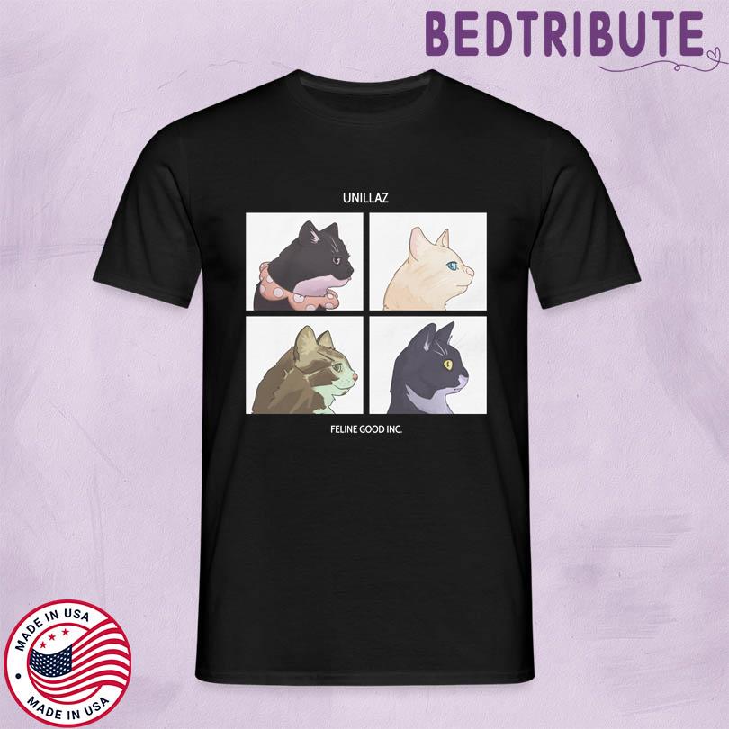 Unicouniuni3 Feline Good Inc. T Shirt