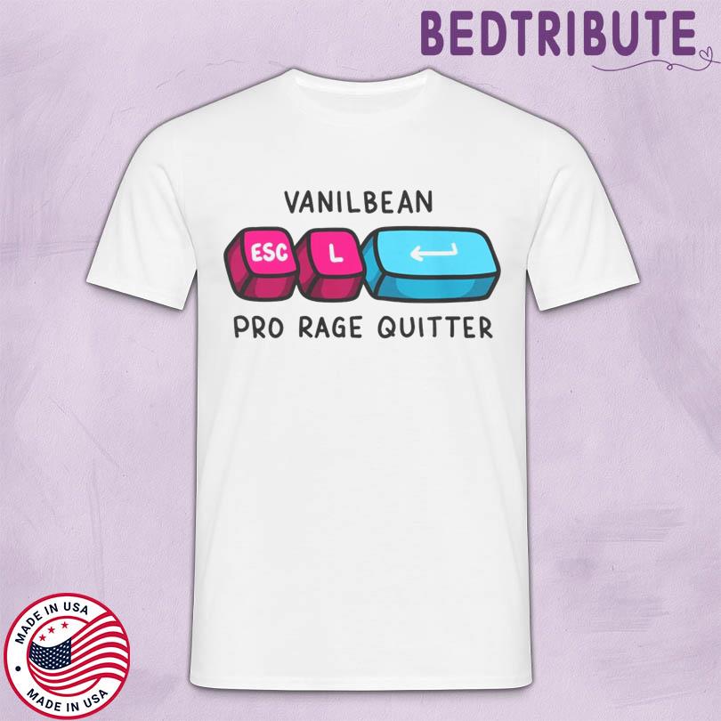 Vani Pro Rage Quitter Shirt