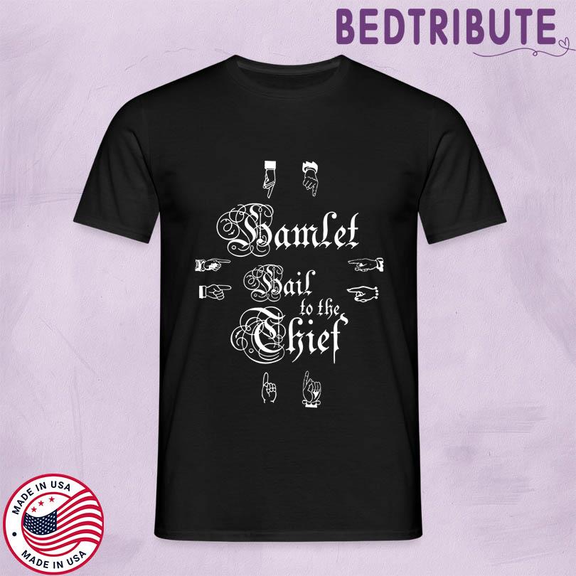 W.A.S.T.E. UK Hamlet Hail To The Thief Shirt